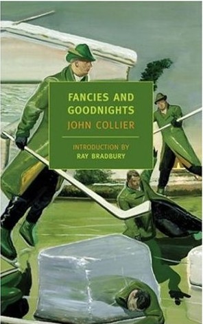 Джон Коллиер: Fancies and Goodnights