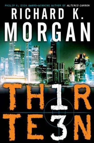 Ричард Морган: Black Man / Thirteen