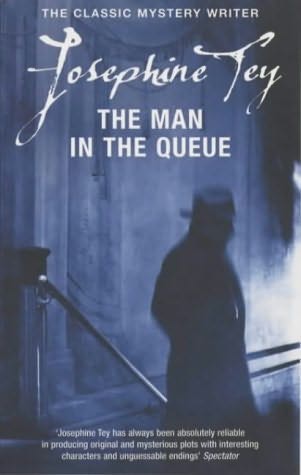 Джозефина Тэй: The Man in the Queue
