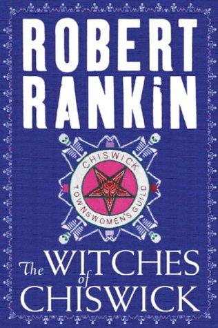 Роберт Рэнкин: The Witches of Chiswick