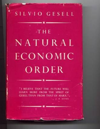 Сильвио Гезель: Естественный экономический порядок