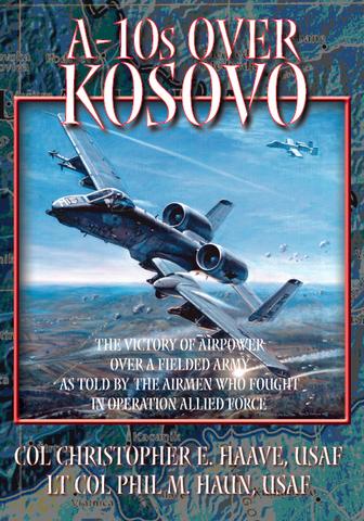 Christopher Haave: A-10s over Kosovo (illustrations removed)