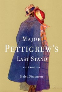 Helen Simonson: Major Pettigrew s Last Stand