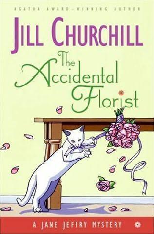 Jill Churchill: The Accidental Florist