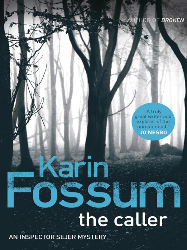 Карин Фоссум: The Caller