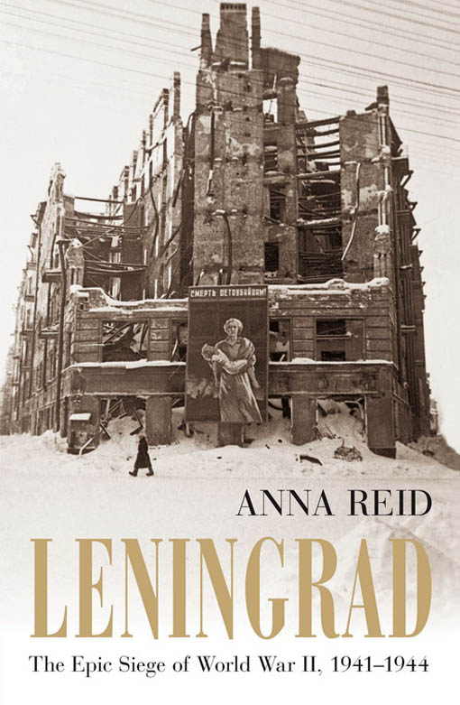 Anna Reid: Leningrad