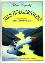 Сельма Лагерлеф: Nils Holgerssons underbara resa genom Sverige