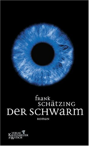 Франк Шетцинг: Der Schwarm