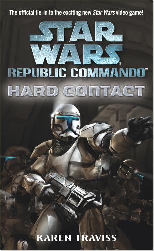 Карен Трэвисс: Republic Commando: Hard Contact