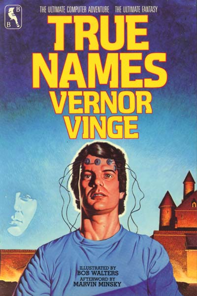 Вернор Виндж: True Names