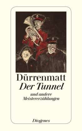 Фридрих Дюрренматт: Der Tunnel