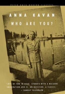Анна Каван: Who Are You?
