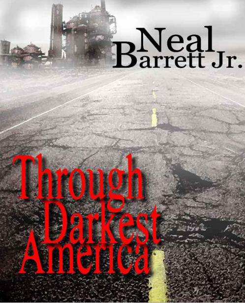 Нил Барретт: Through Darkest America