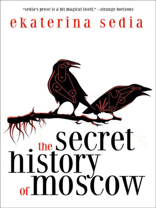 Екатерина Седья: The Secret History of Moscow