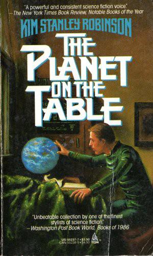 Ким Робинсон: The Planet on the Table