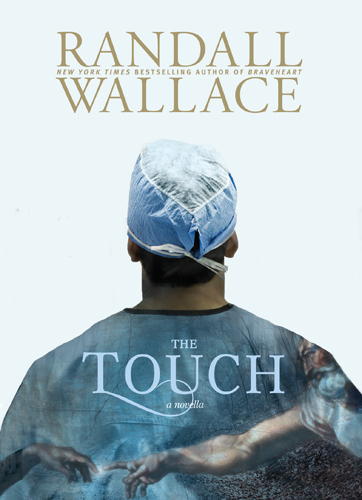 Randall Wallace: The Touch
