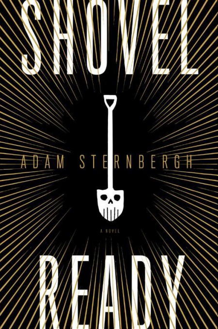 Adam Sternbergh: Shovel Ready