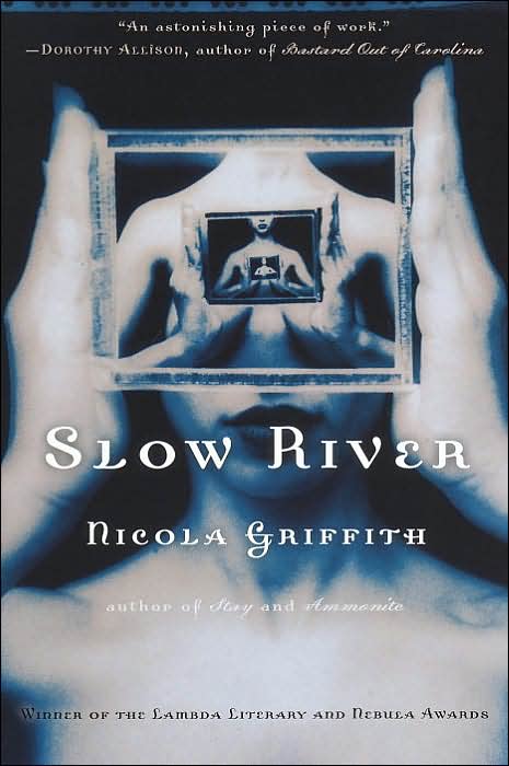 Никола Гриффит: Slow River