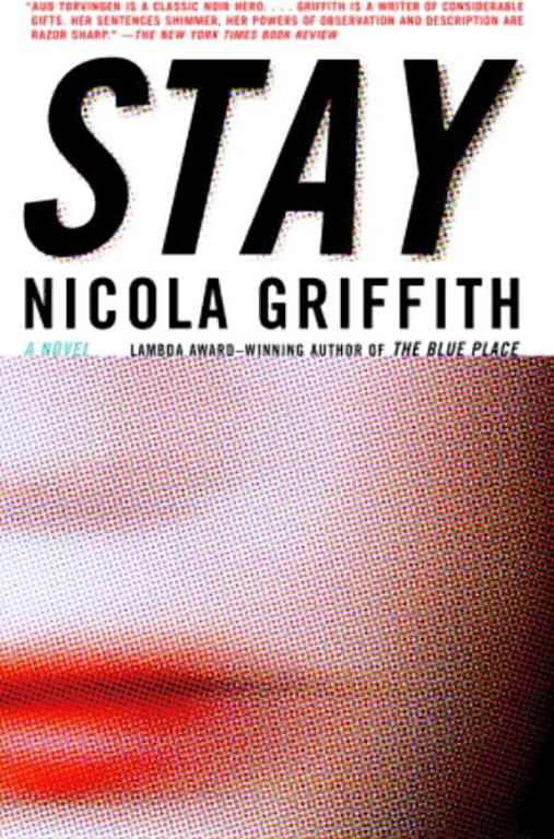 Никола Гриффит: Stay