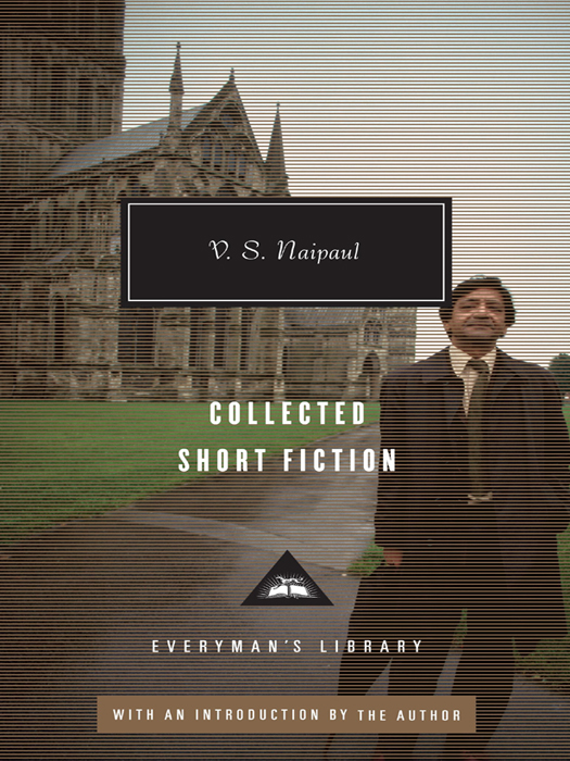 Видиадхар Найпол: Collected Short Fiction