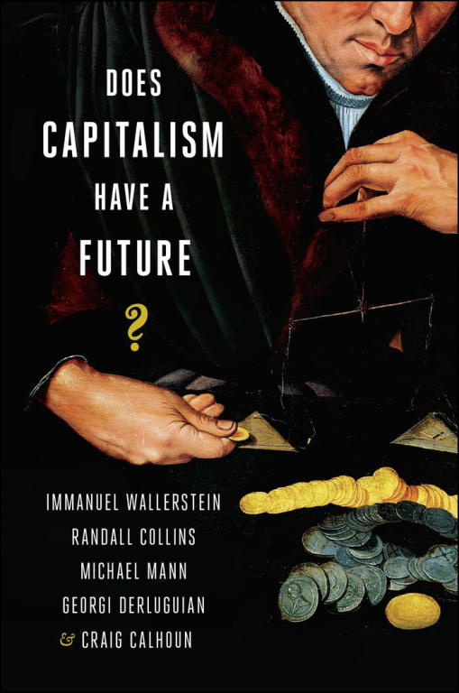 Immanuel Wallerstein: Does Capitalism Have a Future?
