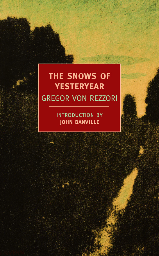 Грегор фон Реццори: The Snows of Yesteryear