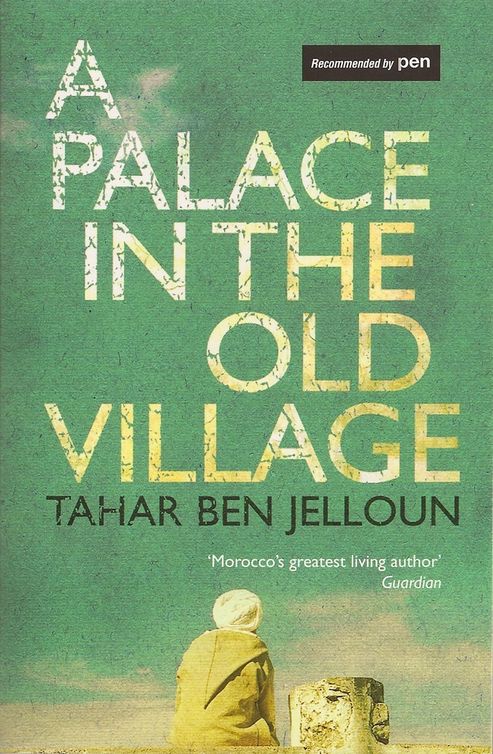 Тахар Бенджеллун: A Palace in the Old Village