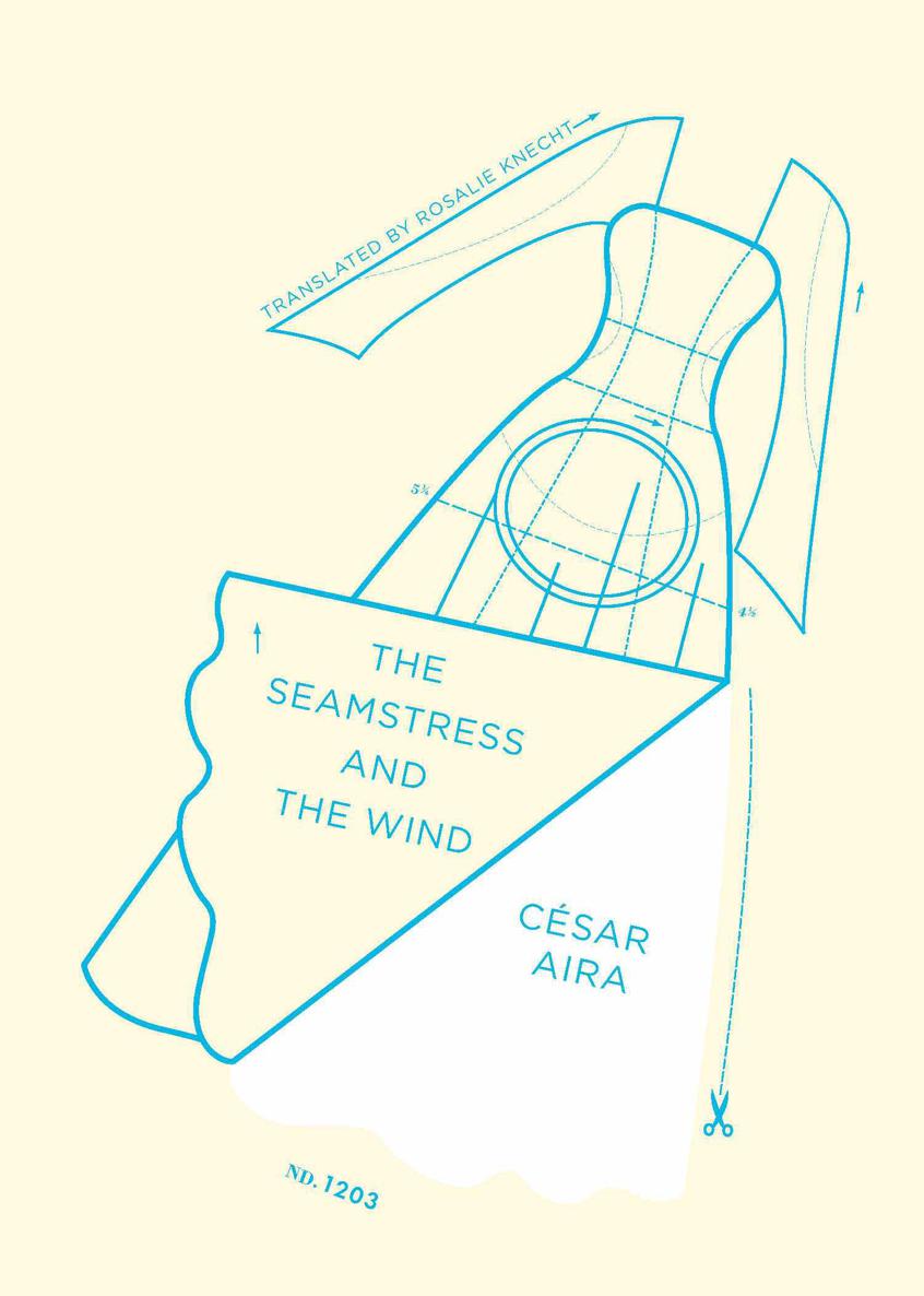 Сесар Айра: The Seamstress and the Wind