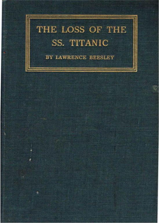 Lawrence Beesley: The Loss of the SS. Titanic