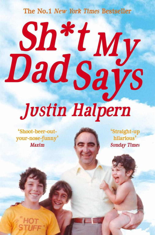 Джастин Халперн: Sh*t My Dad Says