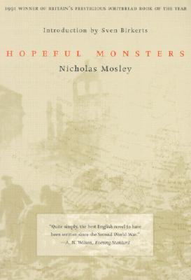 Николас Мосли: Hopeful Monsters