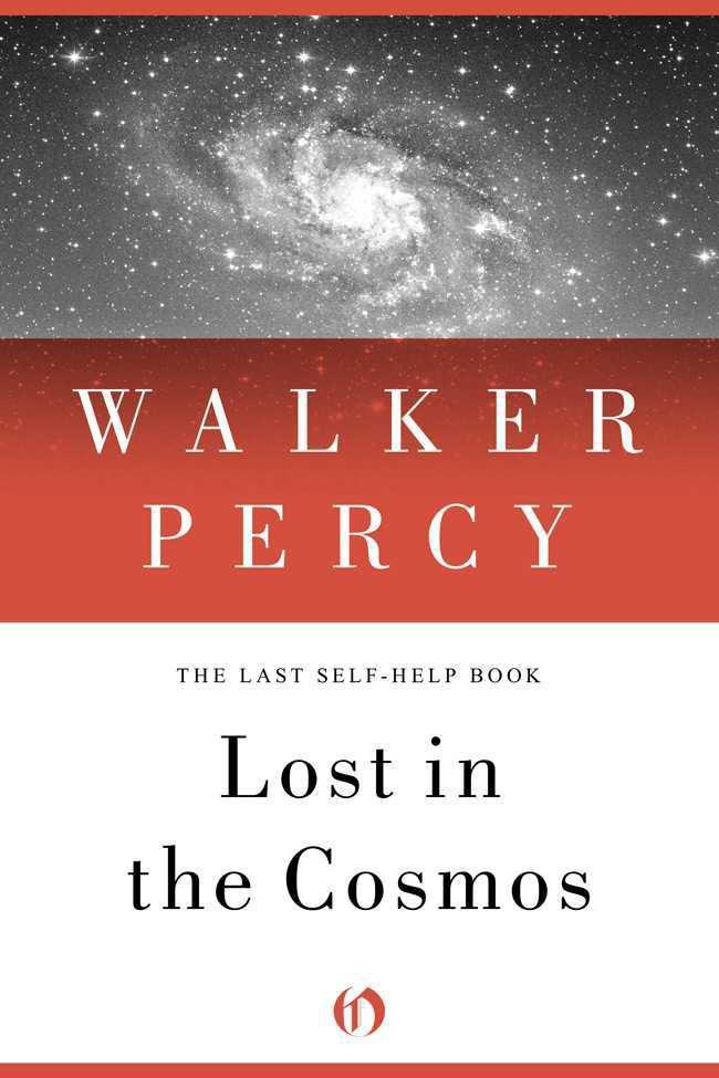 Уокер Перси: Lost in the Cosmos