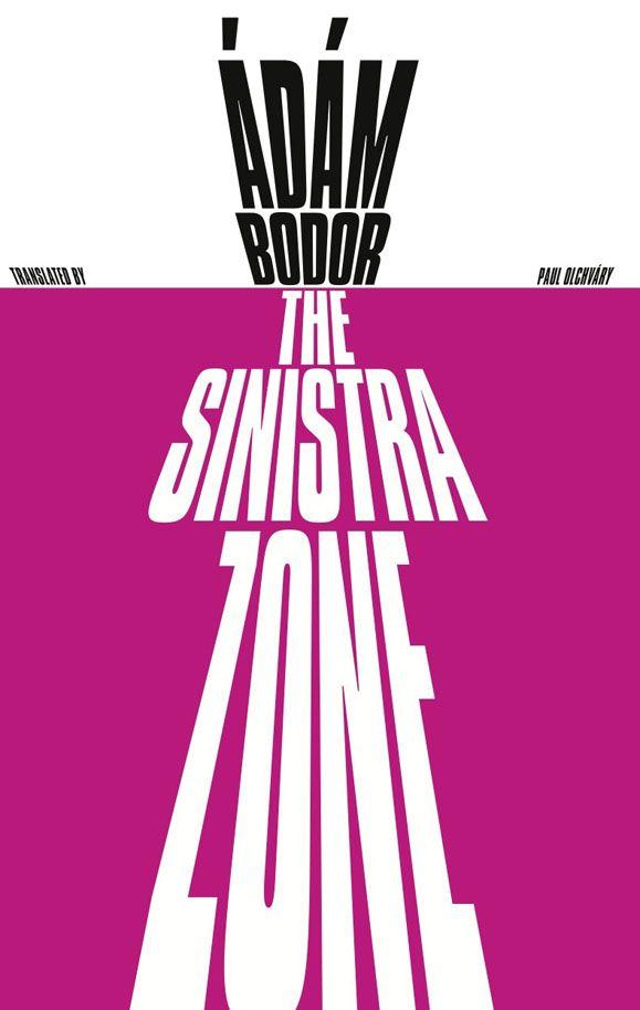 Адам Бодор: The Sinistra Zone