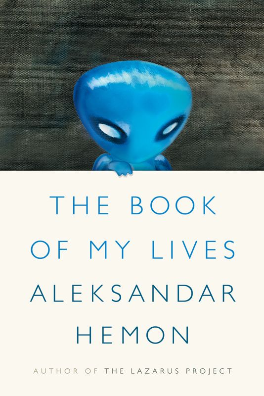 Александар Хемон: The Book of My Lives