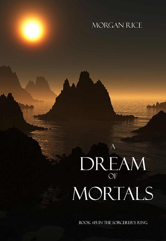 Морган Райс: A Dream of Mortals