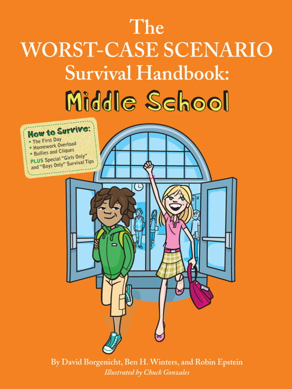 Бен Уинтерс: The Worst-Case Scenario Survival Handbook: Middle School