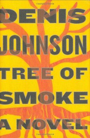 Деннис Джонсон: Tree of Smoke