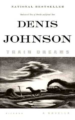 Деннис Джонсон: Train Dreams