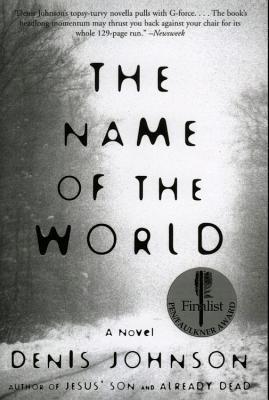 Деннис Джонсон: The Name of the World