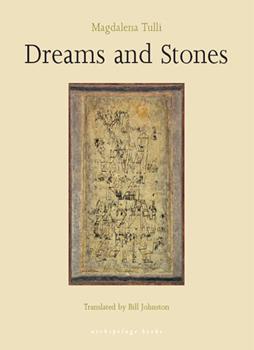 Магдалена Тулли: Dreams and Stones