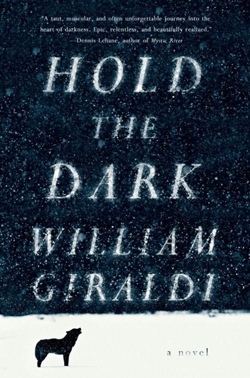William Giraldi: Hold the Dark