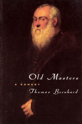 Томас Бернхард: Old Masters