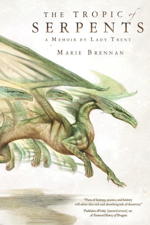Marie Brennan: The Tropic of Serpents